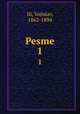 Pesme. 1, Ili, Vojislav, 1862-1894 