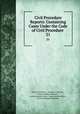 Civil Procedure Reports: Containing Cases Under the Code of Civil Procedure .. 21, New York (State ), George D. McCarty , Henry Huffman Browne , Rufus Leonard Scott , James Manford Kerr , Percival Soloman Menken 