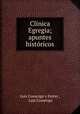 Clnica Egregia; apuntes histricos, Luis Comenge y Ferrer , Luis Comenge 
