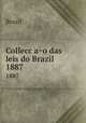 Colleccao das leis do Brazil. 1887, Brazil 