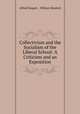 Collectivism and the Socialism of the Liberal School: A Criticism and an Exposition, Alfred Naquet , William Heaford 