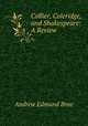 Collier, Coleridge, and Shakespeare: A Review, Andrew Edmund Brae 