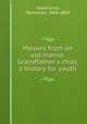 Mosses from an old manse. Grandfather`s chair, a history for youth, Hawthorne, Nathaniel, 1804-1864 