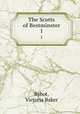 The Scotts of Bestminster. 1, Rybot, Victoria Baker 