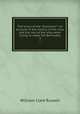 The wreck of the "Grosvenor": an account of the mutiny of the crew and the loss of the ship when trying to make the Bermudas. 3, Russell William Clark 