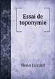 Essai de toponymie, Henri Jaccard 