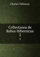 Collectanea de Rebus Hibernicus. 2, Charles Vallancey 