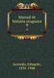 Manual de historia uruguaya. 9, Acevedo, Eduardo, 1858-1948 