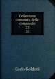 Collezione completa delle commedie. 22, Carlo Goldoni 