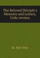 The Beloved Disciple`s Memoirs and Letters, Urdu version, Dr. Bob Utley 