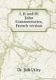 I, II and III John Commentaries, French version, Dr. Bob Utley 