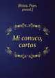Mi conuco, cartas, [Rojas, Pepe, pseud.] 