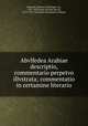 Abvlfedea Arabiae descriptio, commentario perpetvo illvstrata; commentatio in certamine literario, Rommel, Dietrich Christoph von, 1781-1859,Ab al-Fid Isml ibn Al, 1273-1331. Descriptio Peninsulae Arabum 