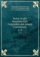 Reise in die Aequinoctial-Gegenden des neuen Continents;. 1-2, 