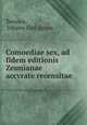 Comoediae sex, ad fidem editionis Zeunianae accvrate recensitae., Terence, Johann Carl Zeune 