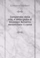 Compendio della vita, e delle gesta di Giuseppe Balsamo, denominato il conte ., Giovanni Barberi 