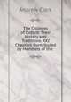 The Colleges of Oxford: Their History and Traditions. XXI Chapters Contributed by Members of the ., Andrew Clark 
