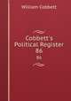 Cobbett`s Political Register. 86, William Cobbett 