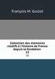 Collection des mmoires relatifs l`histoire de France depuis la fondation .. 23, 