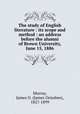 The study of English literature : its scope and method : an address before the alumni of Brown University, June 15, 1886, Murray, James O. (James Ormsbee), 1827-1899 