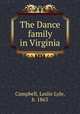 The Dance family in Virginia, Campbell, Leslie Lyle, b. 1863 