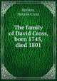 The family of David Cross, born 1745, died 1801, Perkins, Natalie Cross 