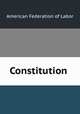Constitution ., American Federation of Labor 