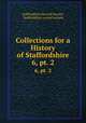 Collections for a History of Staffordshire. 6, pt. 2, Staffordshire Record Society, Staffordshire record society 
