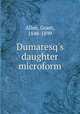 Dumaresq`s daughter microform, 