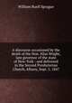 A discourse occasioned by the death of the Hon. Silas Wright, late governor of the state of New-York : and delivered in the Second Presbyterian Church, Albany, Sept. 5, 1847, Sprague, William Buell 