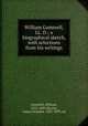 William Gammell, LL. D.; a biographical sketch, with selections from his writings, Gammell, William, 1812-1889,Murray, James Ormsbee, 1827-1899, ed 