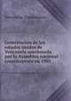 Constitucion de los estados unidos de Venezuela sancionada por la Asamblea nacional constituyente en 1901, Venezuela. Constitution 