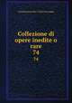 Collezione di opere inedite o rare. 74, Commissione Per I Testi Di Lingua 