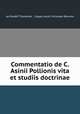 Commentatio de C. Asinii Pollionis vita et studiis doctrinae, Jan Rudolf Thorbecke , Caspar Jacob Christiaan Reuvens 