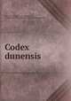 Codex dunensis, Baron Joseph Kervyn de Lettenhove, Joseph Marie Bruno Constantin Kervyn de Lettenhove 