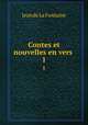 Contes et nouvelles en vers .. 1, Jean de La Fontaine 