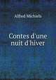 Contes d`une nuit d`hiver, Alfred Michiels 