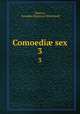 Comoedi sex. 3, Terence, Arnoldus Henricus Westerhoff 