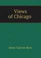 Views of Chicago, Irene Carrow Rees 
