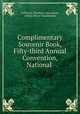 Complimentary Souvenir Book, Fifty-third Annual Convention, National ., California Teachers Association, Arthur Henry Chamberlain 