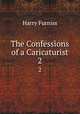 The Confessions of a Caricaturist. 2, Furniss Harry 