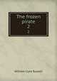 The frozen pirate. 2, Russell William Clark 