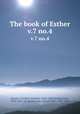 The book of Esther. v.7 no.4, Schultz, Friedrich Wilhelm, 1828-1888,Strong, James, 1822-1894. ed. and tr,Lange, Johann Peter, 1802-1884 
