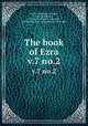 The book of Ezra. v.7 no.2, Schultz, Friedrich Wilhelm, 1828-1888,Briggs, Charles A. (Charles Augustus), 1841-1913,Lange, Johann Peter, 1802-1884 