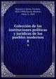 Coleccion de las instituciones politicas y juridicas de los pueblos modernos. 8, 