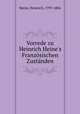 Vorrede zu Heinrich Heine`s Franzsischen Zustnden, Heine, Heinrich, 1797-1856 