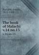 The book of Malachi. v.14 no.13, Packard, Joseph, 1812-1902 