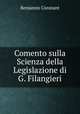 Comento sulla Scienza della Legislazione di G. Filangieri, Benjamin Constant 