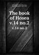 The book of Hosea. v.14 no.2, Schmoller, Alfred,McCurdy, James Frederick, 1847-1935 