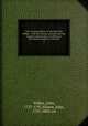 The correspondence of the late John Wilkes : with his friends, printed from the original manuscripts, in which are introduced memoirs of his life. 4, Wilkes, John, 1727-1797,Almon, John, 1737-1805, ed 